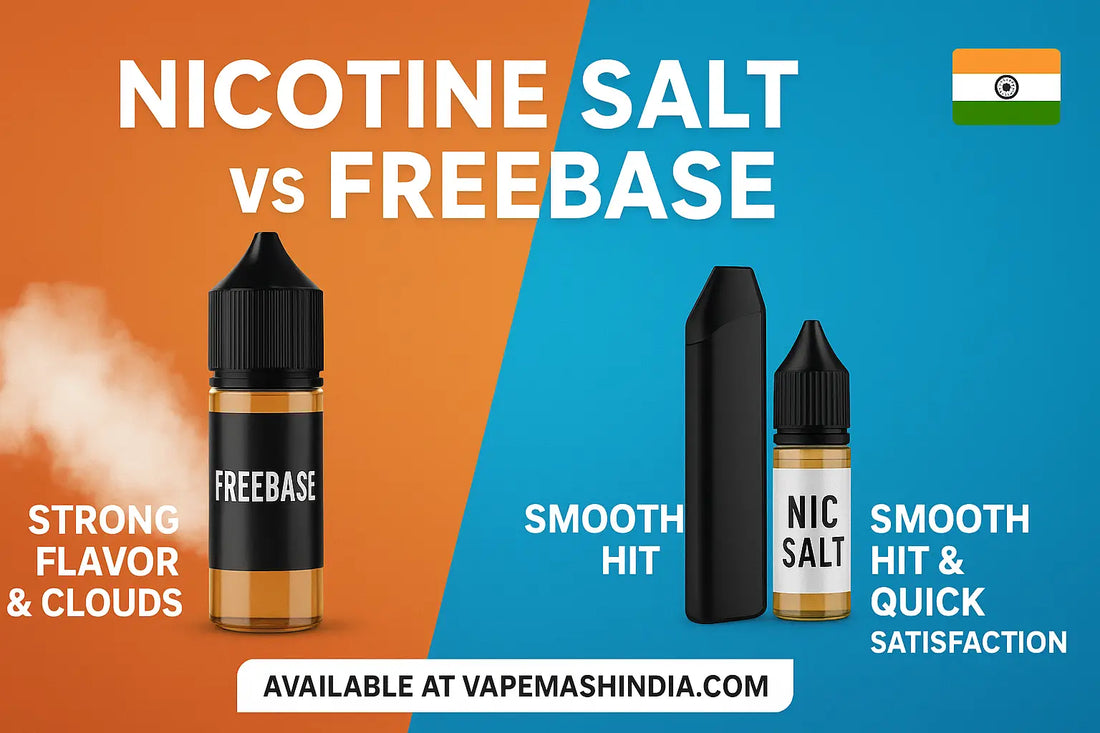 Nicotine Salt vs Freebase Vape Juice comparison in India – VapeMashIndia Blog