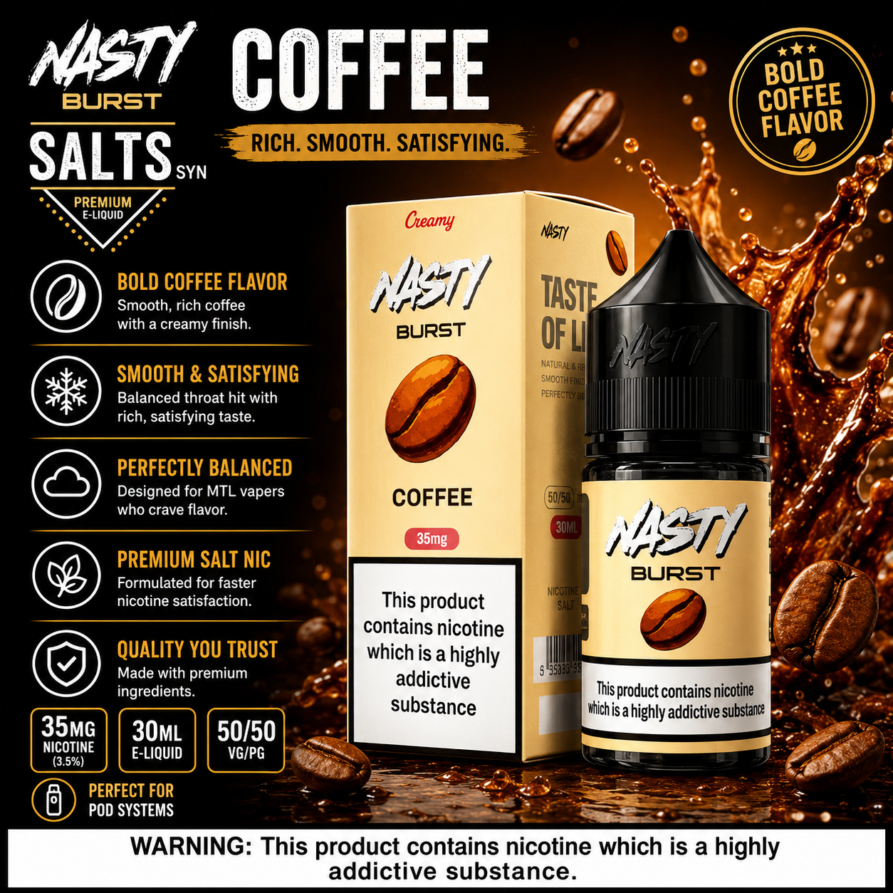 Nasty Burst Salts Coffee e-liquid packaging and bottle on a dark coffee-splash background, with product details, flavor text, and warning labels visible.