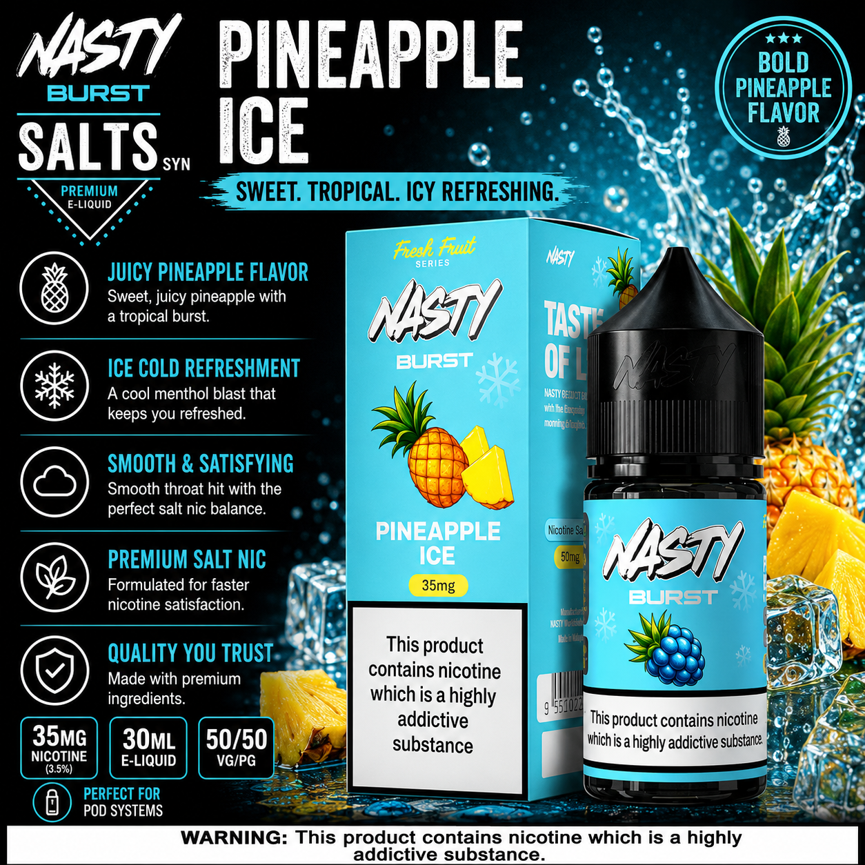 Nasty Burst Salts Pineapple Ice e-liquid packaging and bottle on a dark promotional graphic background with flavor text, icons, and warning labels.