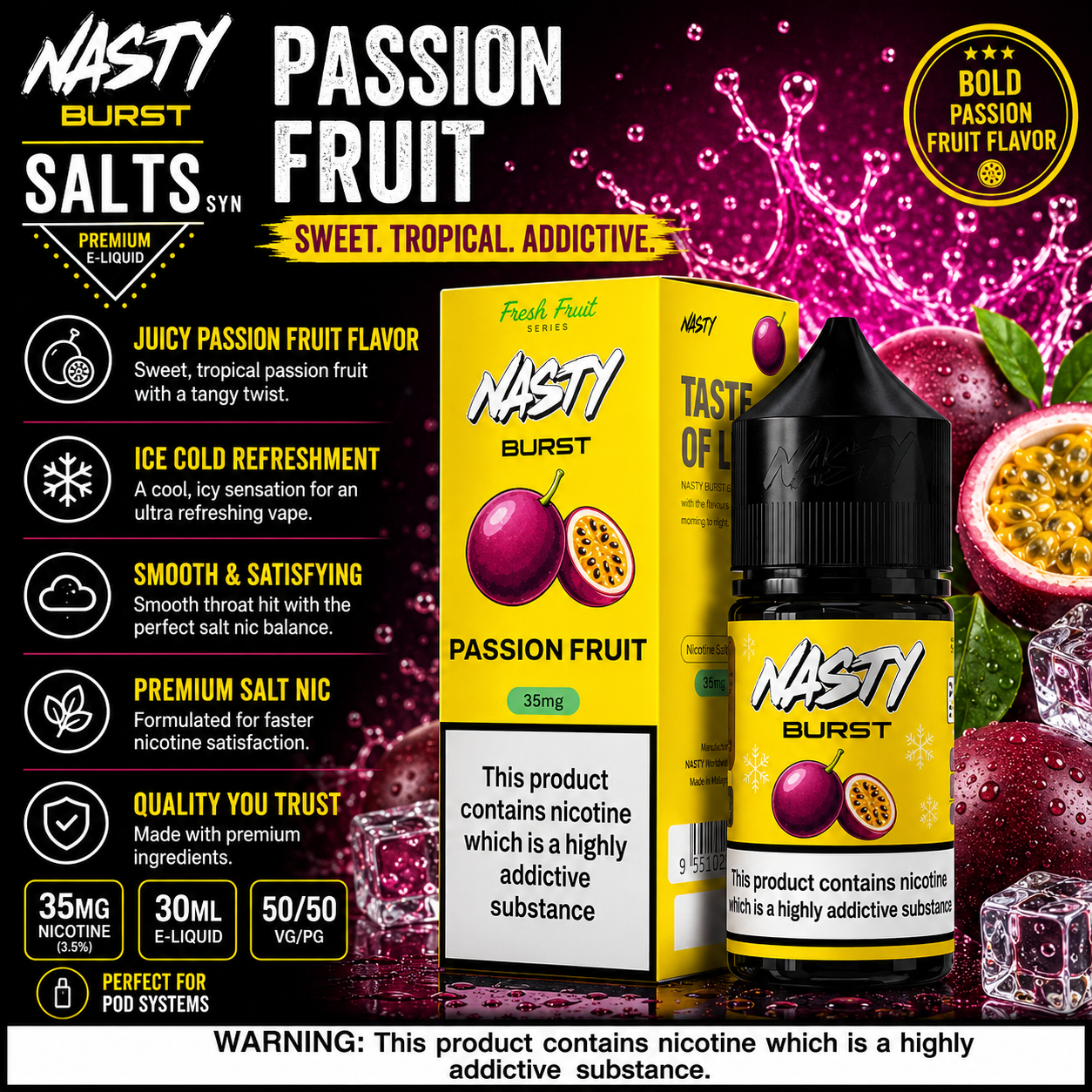 Nasty Burst Passion Fruit Salts 35mg e-liquid bottle and packaging box on a dark, vibrant passion fruit themed background with ice cubes, sliced fruit, and feature callouts.
